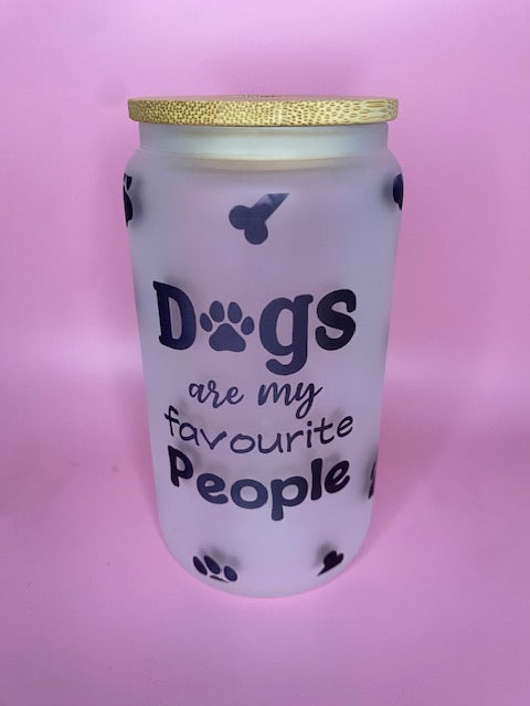 OOPS! Dogs Are My Favourite People Frosted Glass Can
